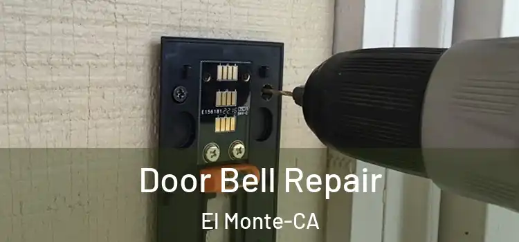  Door Bell Repair El Monte-CA