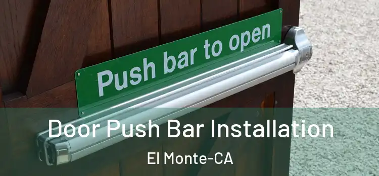  Door Push Bar Installation El Monte-CA