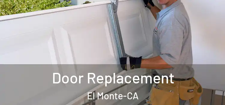  Door Replacement El Monte-CA