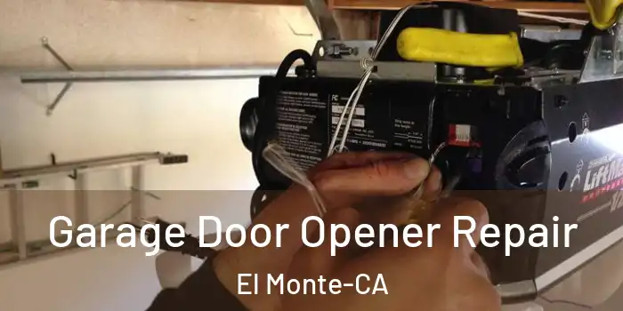  Garage Door Opener Repair El Monte-CA
